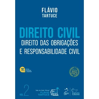 Livro - Direito Civil: Direito das Obrigacoes e Responsabilidade Civil - Vol. 2 - Tartuce