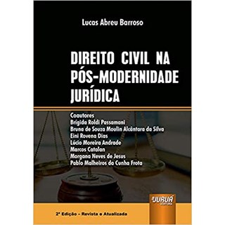 Livro - Direito Civil na Pós-Modernidade Jurídica - Barroso - Juruá