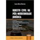 Livro Direito Civil na Pós-Modernidade Jurídica - Barroso - Juruá