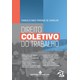 Livro - Direito Coletivo do Trabalho - Carvalho