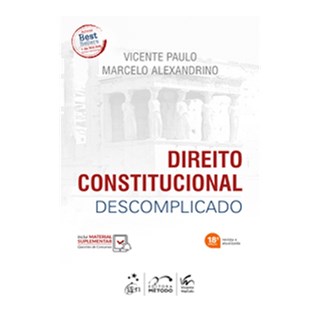 Livro - DIREITO CONSTITUCIONAL DESCOMPLICADO - PAULO/ALEXANDRINO