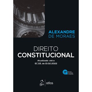 Livro Direito Constitucional - Moraes - Atlas