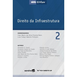 Livro - Direito da Infraestrutura 2 - Pereira Neto/pinheir