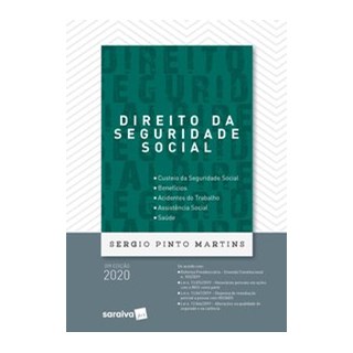 Livro - Direito da Seguridade Social - 39ª Edição - 2020 - Martins 39º edição