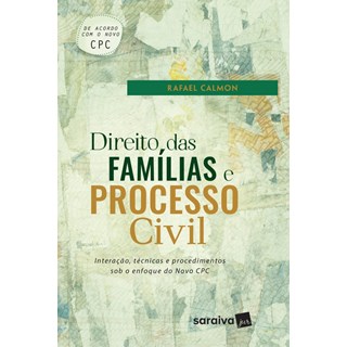 Livro - Direito das Familias e Processo Civil - Interacao, Tecnicas e Procedimentos - Rangel