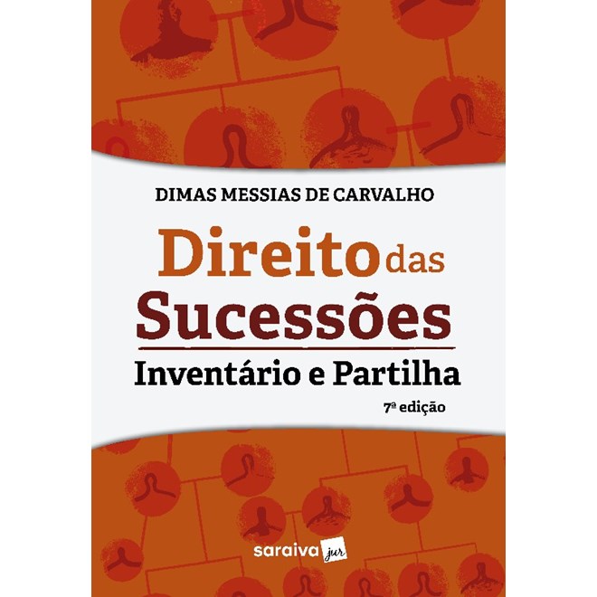 Livro - Direito das Sucessoes: Inventario e Partilha - Carvalho
