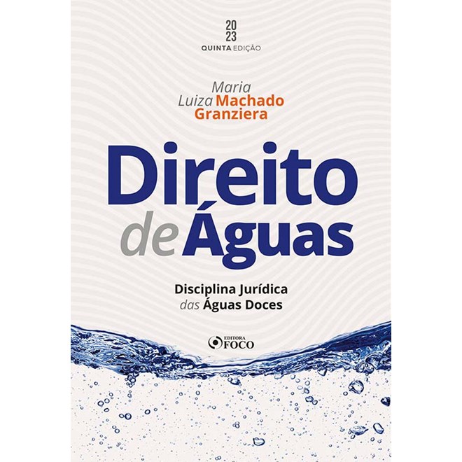 Livro - Direito de águas - Disciplina Jurídica das águas Doces - 5ª Ed - 2023 - Maria Luiza Machado