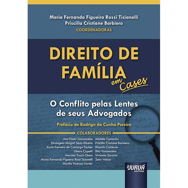 Livro - Direito de Familia em Cases - o Conflito Pelas Lentes de Seus Advogados - P - Ticianelli/barbiero