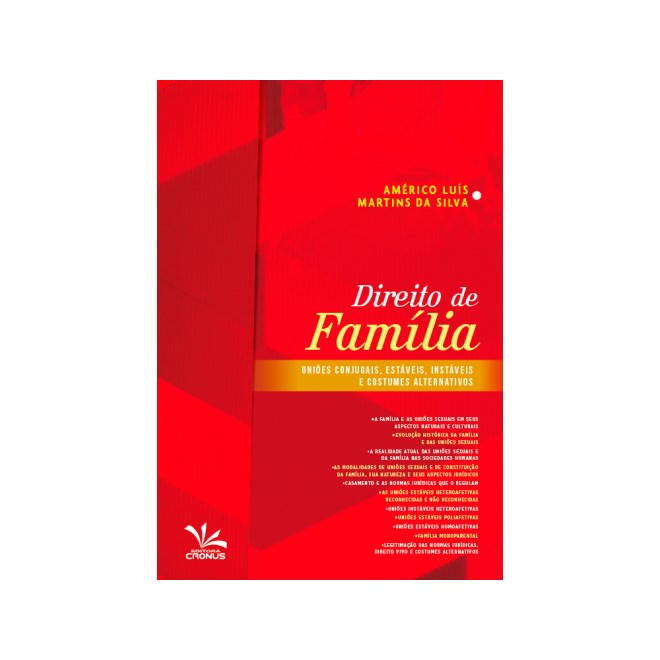 Livro - Direito de Familia - Unioes Conjugais, Estaveis, Instaveis e Costumes Alter - Silva
