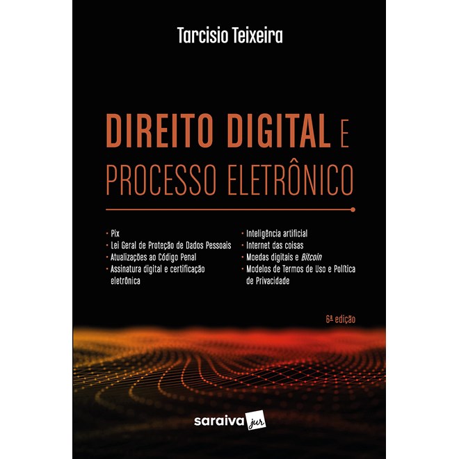 Livro - Direito Digital E Processo Eletronico - Teixeira