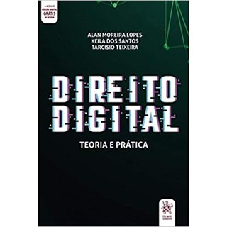 Livro - Direito Digital: Teoria e Pratica - Lopes/santos/teixeir