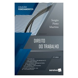 Livro - Direito do Trabalho - Coleção Fundamentos - 21ª Ed. 2020 - Martins 21º edição