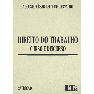 Livro - Direito do Trabalho - Curso e Discurso - Carvalho