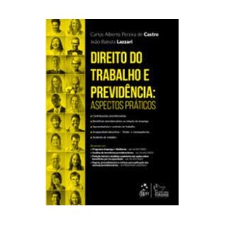Livro - Direito do Trabalho e Previdência - Aspectos Práticos - Carlos Alberto Perei