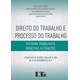 Livro - Direito do Trabalho e Processo do Trabalho - Reforma Trabalhista - Principa - Horta/fabiano/koury