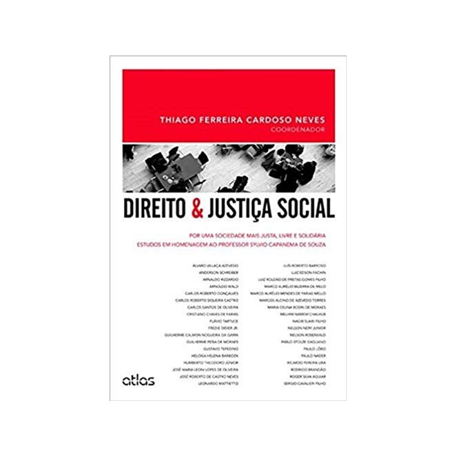 Livro - Direito e Justica Social - por Uma Sociedade Mais Justa, Livre e Solidaria: - Neves (coord.)