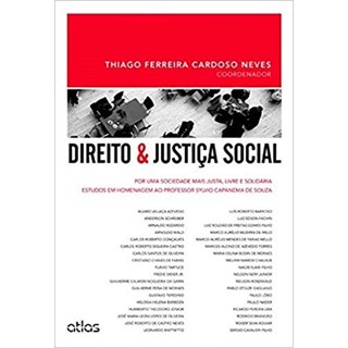 Livro - Direito e Justica Social - por Uma Sociedade Mais Justa, Livre e Solidaria: - Neves (coord.)