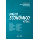 Livro - Direito Economico Atual - Serie: Direito Atual - Coutinho/rocha/schap