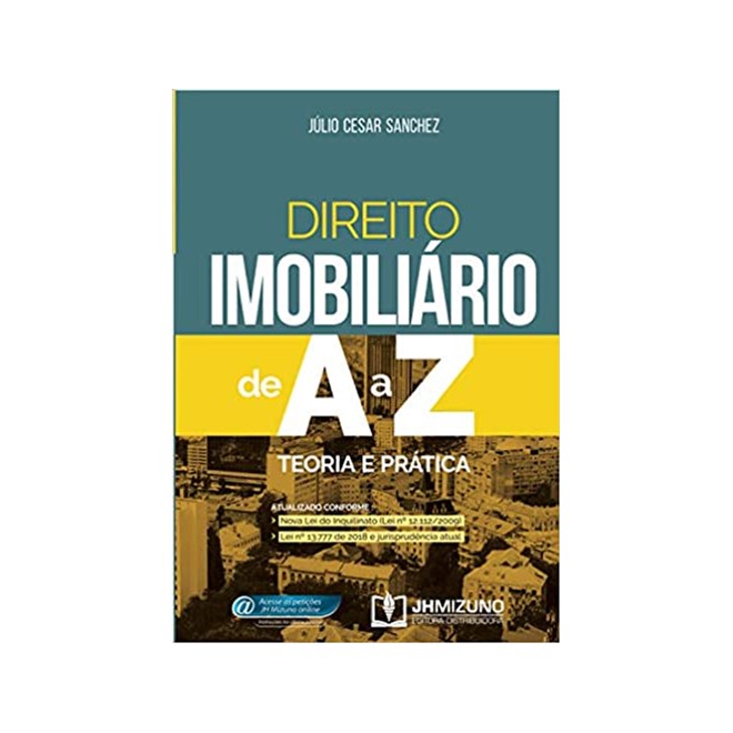 Livro Direito Imobiliário de A a Z: Teoria e Prática - Sanchez - Jh Mizuno