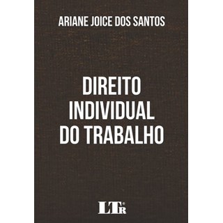 Livro - Direito Individual do Trabalho - Santos