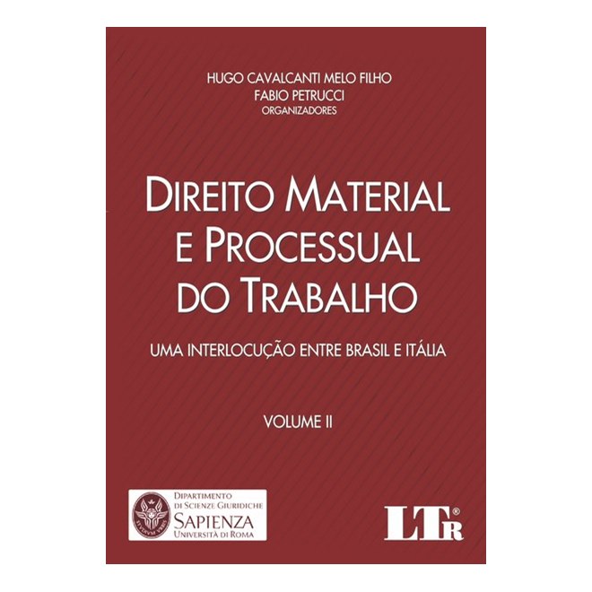 Livro - Direito Material e Processual do Trabalho - Uma Interlocucao entre Brasil E - Melo Filho/petrucci