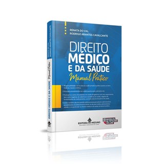 Livro Direito Médico e da Saúde - Cavalcante - Jh Mizuno