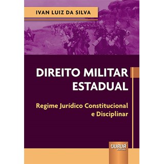 Livro - Direito Militar Estadual - Silva