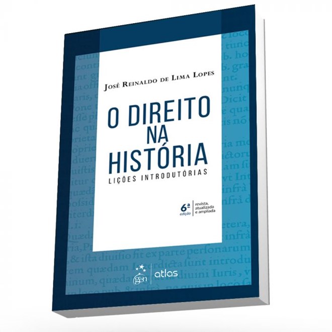 Livro - DIREITO NA HISTORIA, O - LICOES INTRODUTORIAS - LOPES