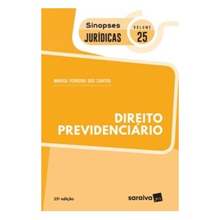Livro - Direito Previdenciário - Coleção Sinopses Jurídicas - Volume 25 - Santos 15º edição