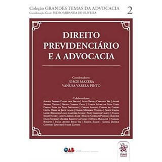 Livro - Direito Previdenciario e a Advocacia - Mazera/pinto