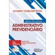 Livro - Direito Processual Administrativo Previdenciario - Vol.1 - Col.direito Prev - Triches