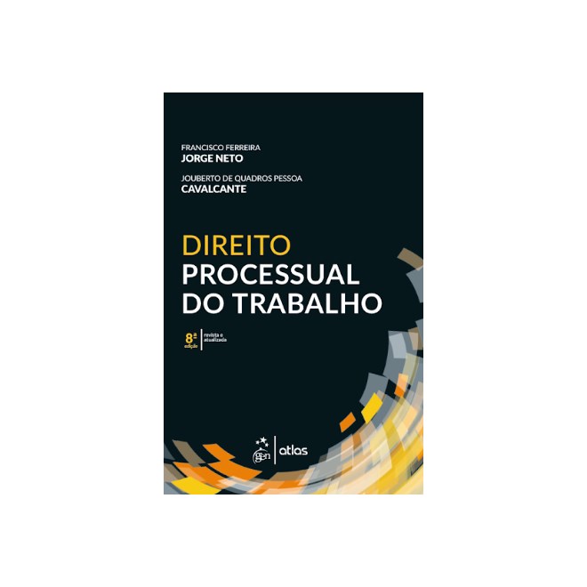Livro - Direito Processual do Trabalho - Jorge Neto/cavalcant