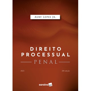 Livro - Direito Processual Penal - Lopes Jr. - Saraiva