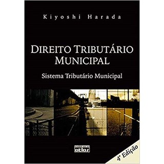 Livro - Direito Tributario Municipal - Sistema Tributario Municipal - Harada
