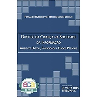 Livro - DIREITOS DA CRIANCA NA SOCIEDADE DA INFORMACAO - VON/ EBERLIN