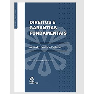 Livro - Direitos e Garantias Fundamentais - Pagliarini,