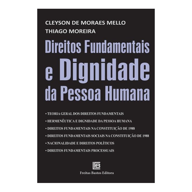 Livro - Direitos Fundamentais e Dignidade da Pessoa Humana - Mello/moreira