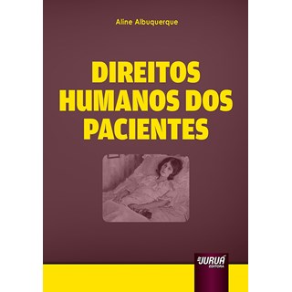 Livro - Direitos Humanos dos Pacientes - Albuquerque