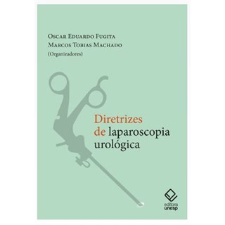 Livro - Diretrizes de Laparoscopia Urológica - Unesp