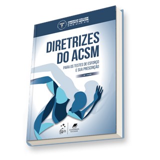 Livro - Diretrizes do ACSM para os Testes de Esforço e sua Prescrição - American College of Sports Medicine