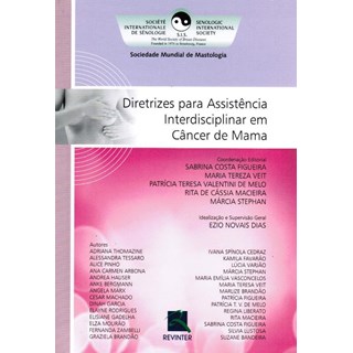 Livro - Diretrizes P/ Assistencia Interdisciplinar em Cancer de Mama - Sis/novais Dias