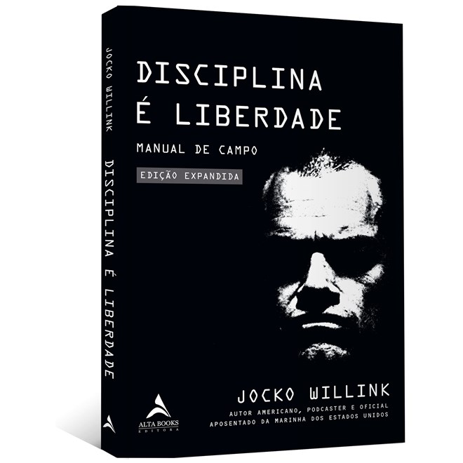 Livro Disciplina É Liberdade - Willink - Alta Books