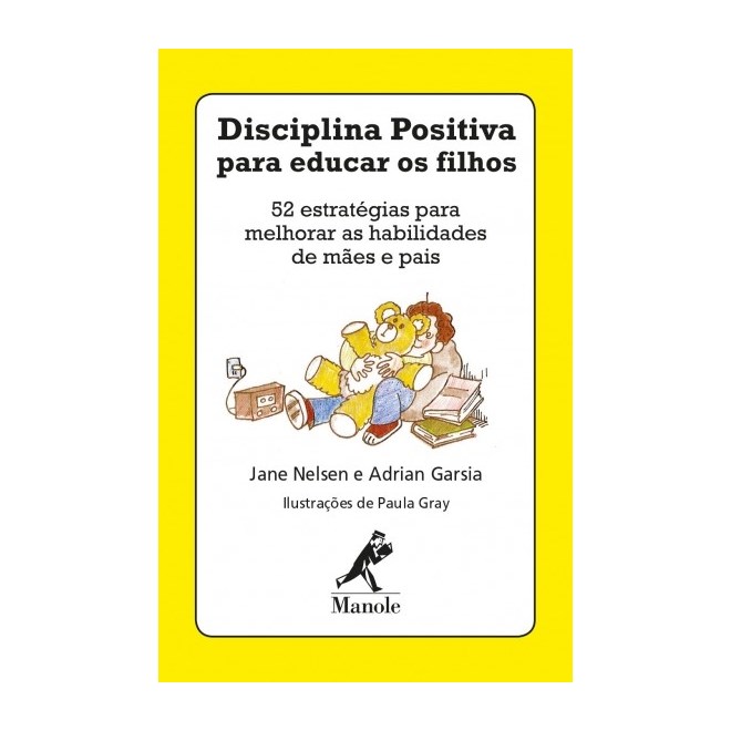 Livro - Disciplina Positiva para Educar os Filhos (baralho) - Nelsen - Manole
