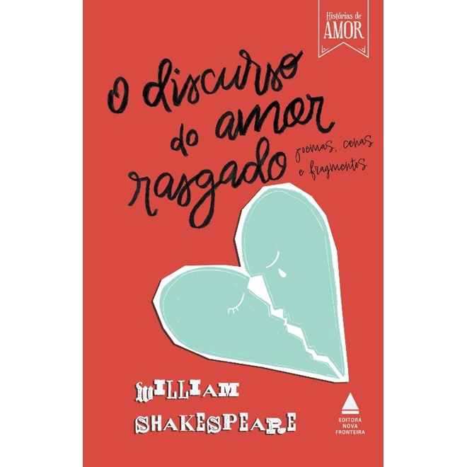 Livro - Discurso do Amor Rasgado, O - Shakespeare