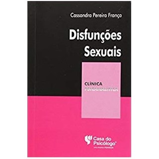 Livro - Disfuncoes Sexuais - Col - Clinica Psicanalitica - Carvalho