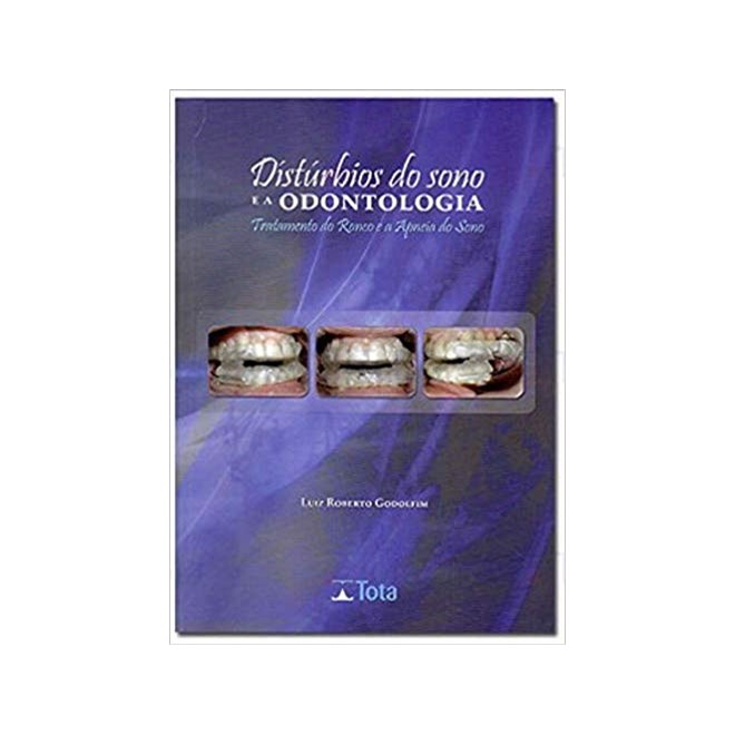 Livro - Disturbios Do Sono E A Odontologia - Godolfim