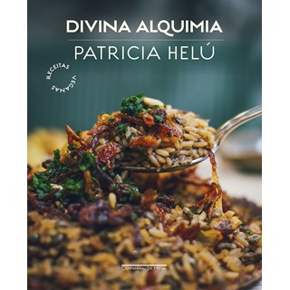 Livro - Divina Alquimia: Receitas Veganas - Helu/nunes