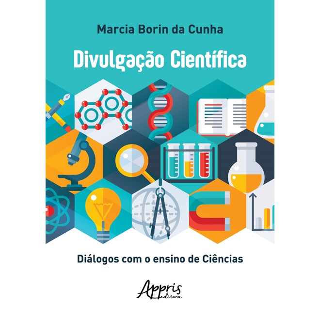 Livro - Divulgacao Cientifica: Dialogos com o Ensino de Ciencias - Cunha