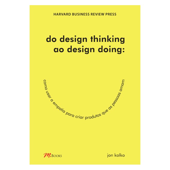 Livro - Do design thinking ao design doing - Kolko