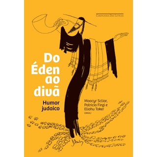 Livro - Do Eden ao Diva - Humor Judaico - Scliar/finzi/toker(o